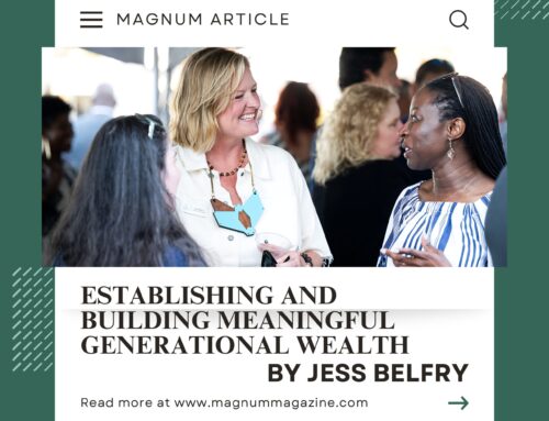 Jess Belfry on Building Generational Wealth: Strategies for a Lasting Financial Legacy